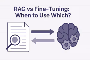 RAG vs Fine-Tuning